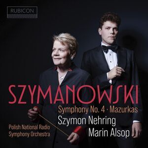 Szymon Nehring - Szymanowski: Symphony No.4, Mazurkas  CD